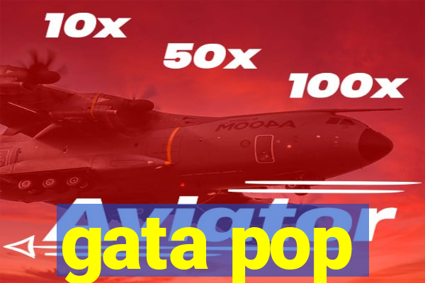 gata pop