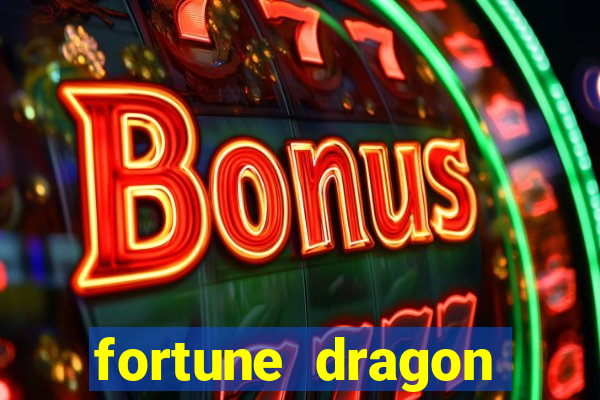 fortune dragon ganho certo demo