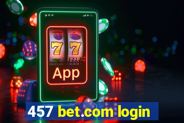 457 bet.com login