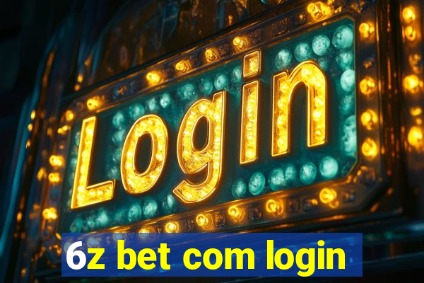 6z bet com login