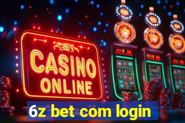 6z bet com login