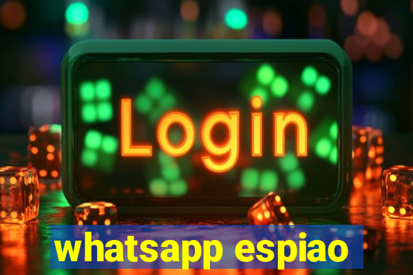 whatsapp espiao