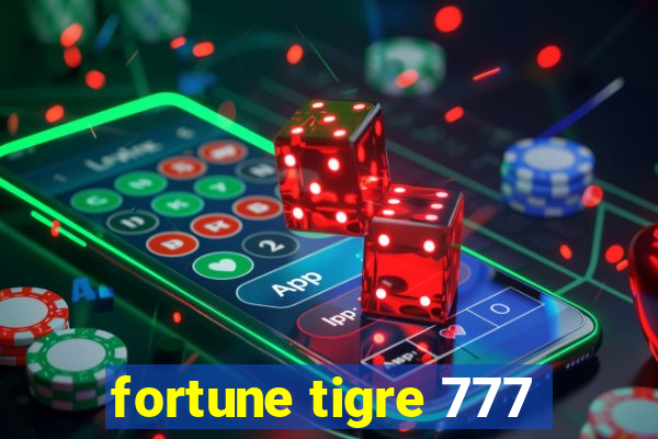 fortune tigre 777