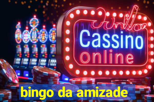 bingo da amizade