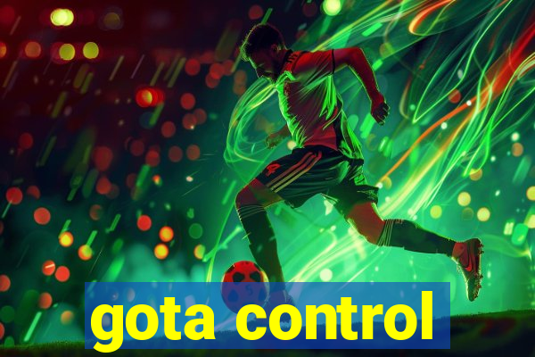 gota control