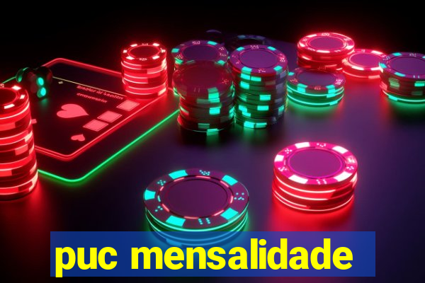 puc mensalidade