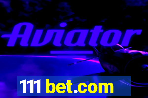 111 bet.com