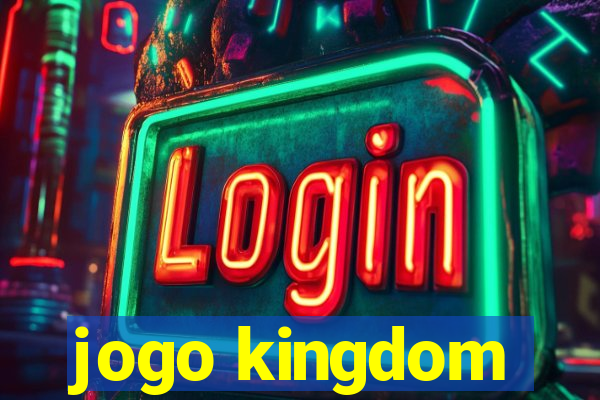 jogo kingdom