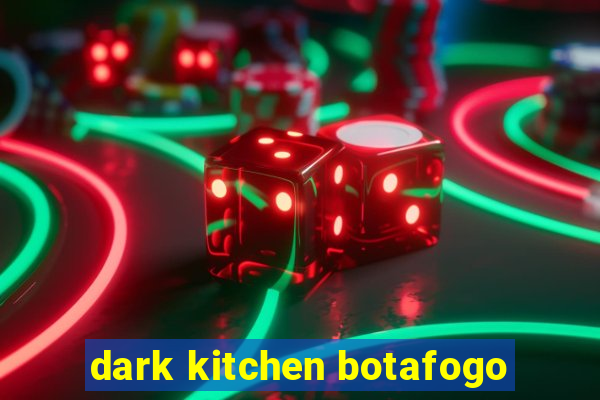 dark kitchen botafogo