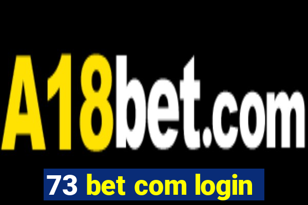 73 bet com login