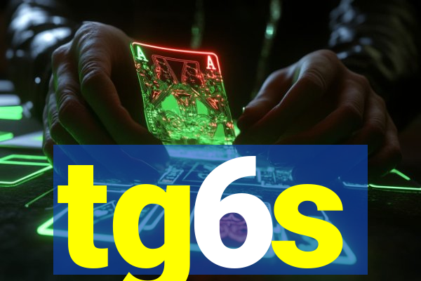 tg6s