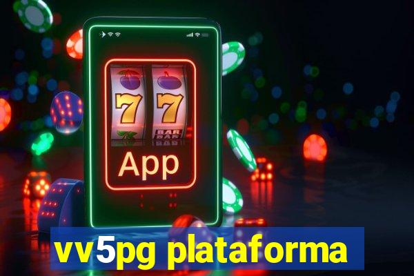 vv5pg plataforma