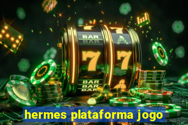 hermes plataforma jogo