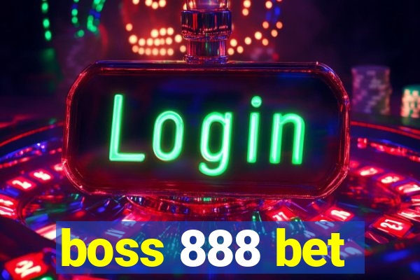 boss 888 bet