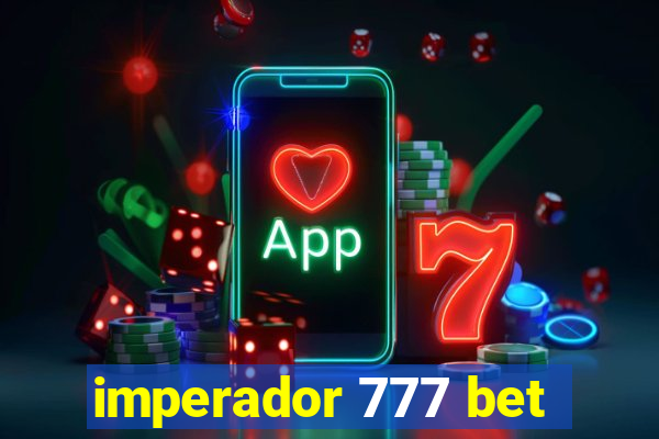 imperador 777 bet