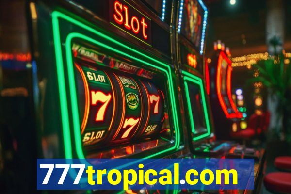 777tropical.com