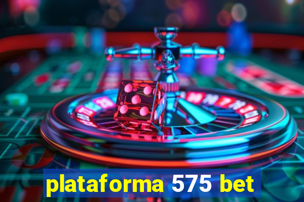 plataforma 575 bet