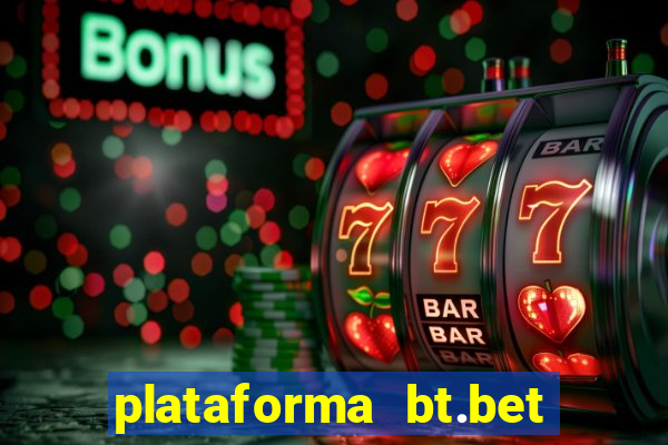 plataforma bt.bet é confiável