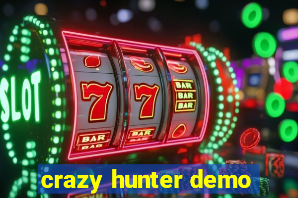 crazy hunter demo