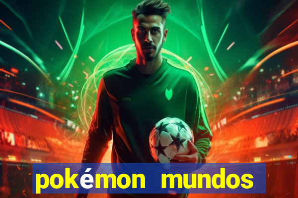 pokémon mundos elementais download apk