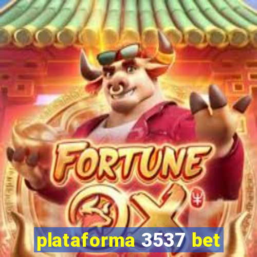 plataforma 3537 bet