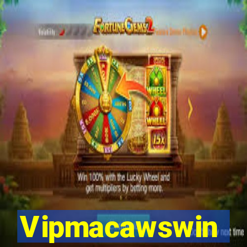 Vipmacawswin