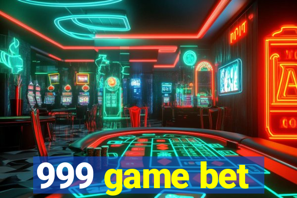 999 game bet