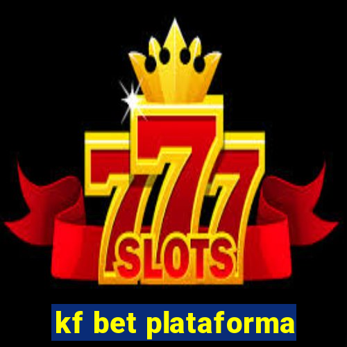 kf bet plataforma