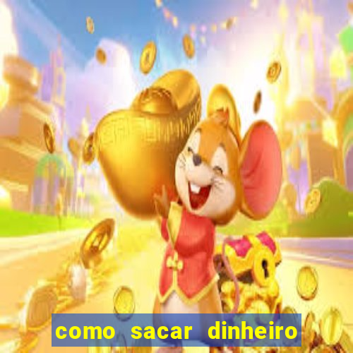 como sacar dinheiro no golden slots