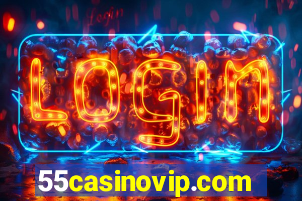 55casinovip.com