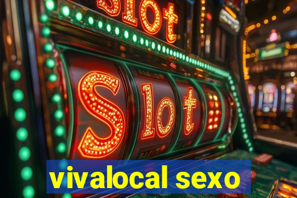 vivalocal sexo