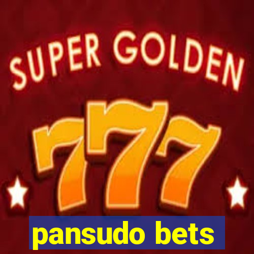 pansudo bets