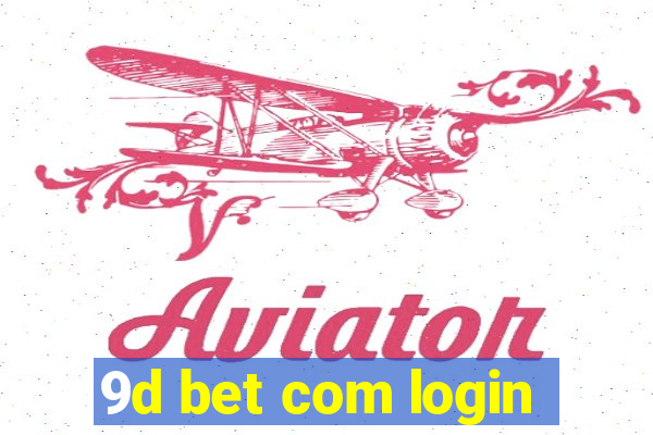 9d bet com login