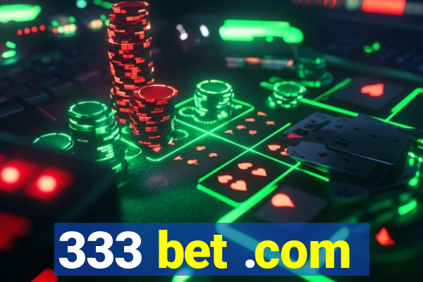 333 bet .com