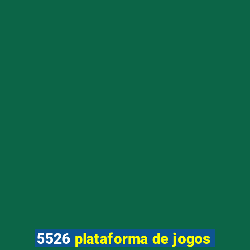 5526 plataforma de jogos