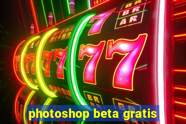 photoshop beta gratis