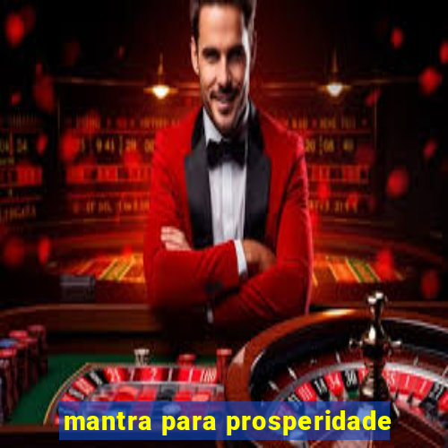 mantra para prosperidade