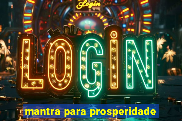 mantra para prosperidade