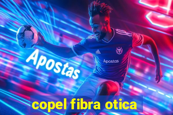 copel fibra otica