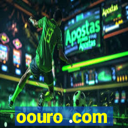 oouro .com