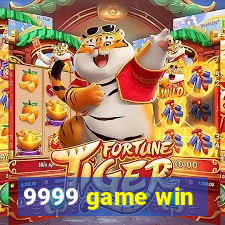 9999 game win