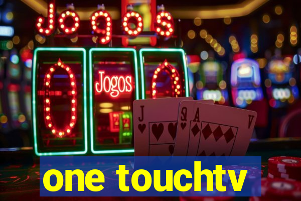 one touchtv