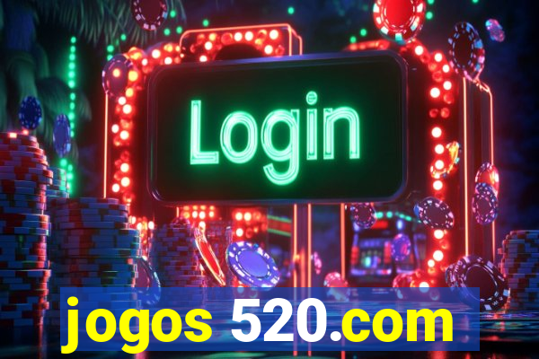 jogos 520.com