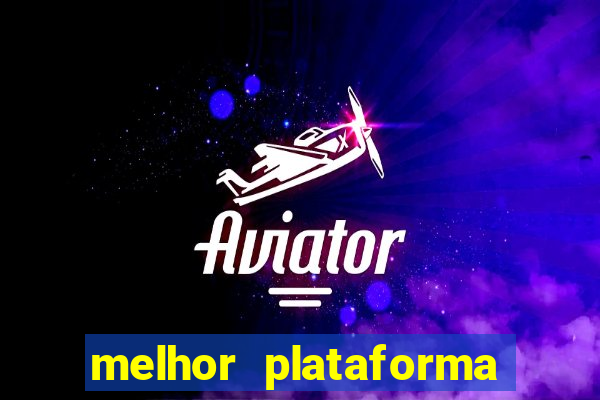 melhor plataforma de jogos para ganhar dinheiro