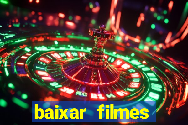 baixar filmes torrents dublados