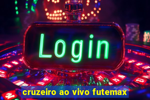 cruzeiro ao vivo futemax