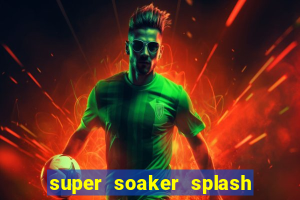 super soaker splash beto carrero