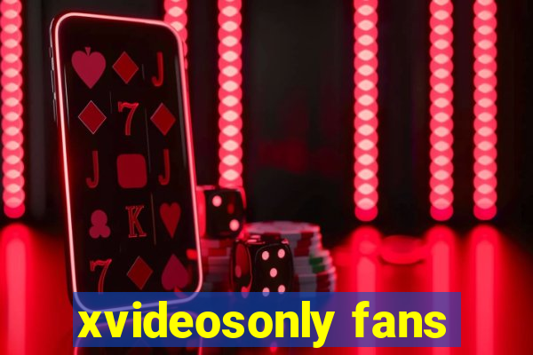 xvideosonly fans