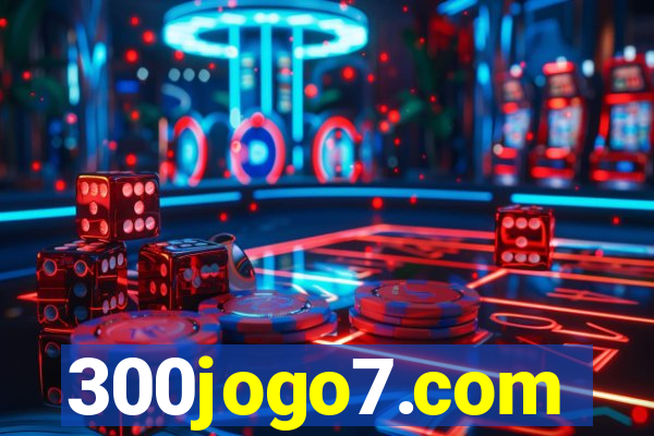 300jogo7.com