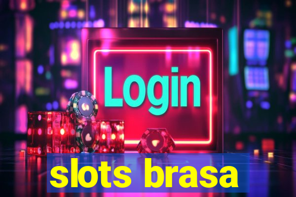 slots brasa